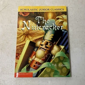 The Nutcracker (Scholastic Junior Classics) by E. T. A. Hoffmann 2002 Vintage - Picture 1 of 6
