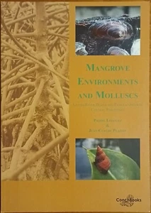 Lozouet e Plaziat, Mangrove environments and Molluscs, Ed. ConchBooks, 2010 - Picture 1 of 1