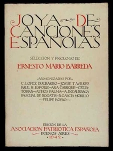 Joya de Canciones Españolas. Buenos Aires Asociación Patriotica Española, 1942 - Imagen 1 de 1