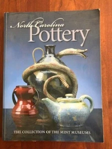 North Carolina Pottery: The Collection of The Mint Museums - Picture 1 of 1