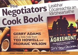 The Gerry Adams Cookbook, The Negotiators Cook Book 2018 Booklet 80 pages - Imagen 1 de 1