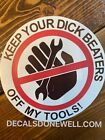 keep your dick beaters off my tools Sticker Funny JDM Drift tool box car window 