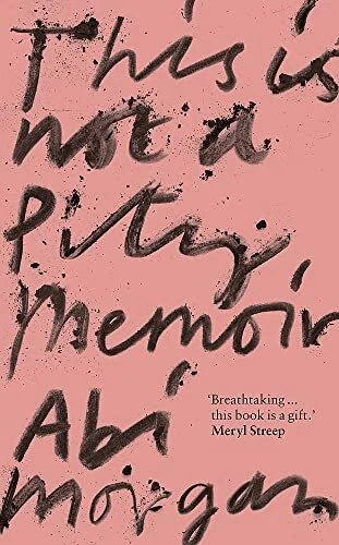 This is Not a Pity Memoir: The heartbreaking and life-affirming  - Image 1 of 1