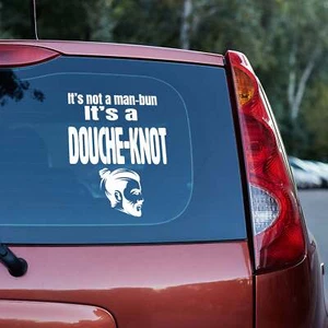 It's not a manbun it's a douche knot vinyl decal - Picture 1 of 109