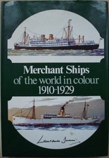 Merchant Ships of the World in Colour, 1910-1929 (Colour S) By L