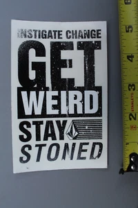 VOLCOM Stone Get Weird Stay Stoned Punk Clear VC2 Vintage Skateboarding STICKER - Picture 1 of 9