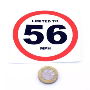 LIMITED TO 56 Mph Vehicle Speed Restriction Printed Vinyl Car Van Sticker 80mm - Picture 1 of 1