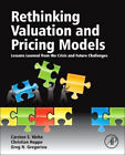 Rethinking Valuation And Pricing Models: Lessons Learned From The Crisis And