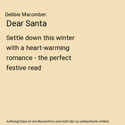 Dear Santa: Settle down this winter with a heart-warming romance - the perfect f