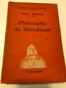 LIBRO 1949 Philosophie Du Liberalisme PAR Émile Mireaux