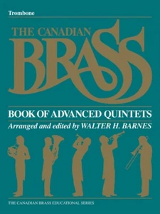 The Canadian Brass Book of Advanced Quintets Trombone Brass Ensemble 050480317 - Picture 1 of 1