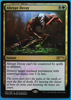 Abrupt Decay (WMCQ Promo) FOIL NM MTG MAGIC CARD (506930) ABUGames - Image 1 of 2