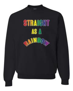 Straight as a Rainbow Humor LGBTQ Men Women Sweatshirt - Picture 1 of 13