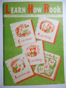 Coats & Clark Learn How Buch Nr. 170-B Häkeln Stricken Tatting Stickerei 1959 - Bild 1 von 4