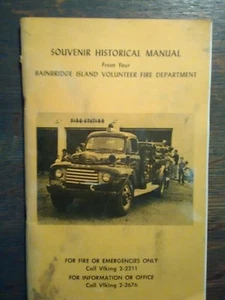 SOUVENIR HISTORICAL MANUAL BAINBRIDGE ISLAND VOLUNTEER FIRE DEPT WINSLOW WA. - Picture 1 of 12