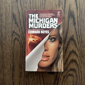 The Michigan Murders By Edward Keyes Paperback 1978 PB True Crime - Imagen 1 de 8