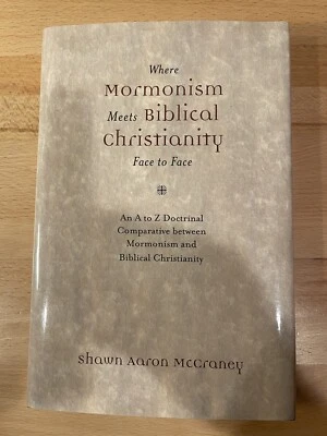 Where Mormonism Meets Biblical Christianity Face to Face: An A to Z Doctrinal - Image 1 of 2