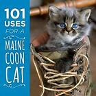 101 Uses For A Maine Coon Cat By Books  New 9781608936052 Fast Free Shipping+-
