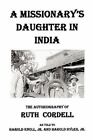 Missionarys Daughter In Indi  An Autobiography Paperback