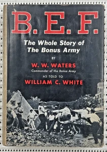 B.E.F.  The Whole Story Of The Bonus Army Hardcover DJ Illust. 1st Edition 288p - Picture 1 of 10