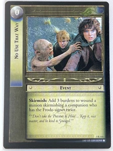 LORD OF THE RINGS TCG HELM'S DEEP RARE CARD 5R113 NO USE THAT WAY lp - Picture 1 of 1