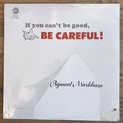 Pigmeat Markham IF YOU CAN'T BE GOOD BE CAREFUL 1966 Chess Mono SEALED LP Record - Image 1 of 2