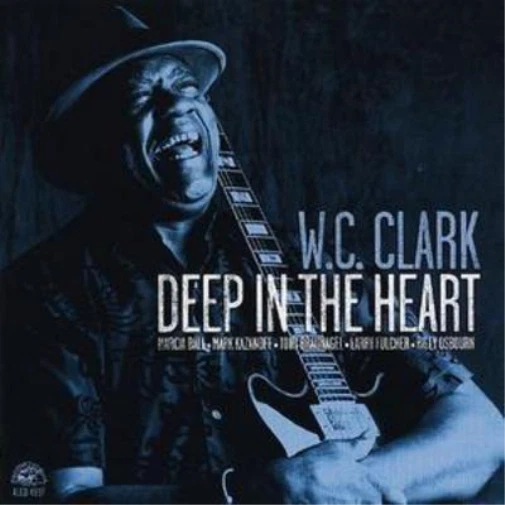 W.C. Clark Deep in the Heart (CD) Album (US IMPORT) - Image 1 of 1
