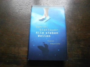 Daniel Glattauer "Alle sieben Wellen" Nachfolger von "Gut gegen Nordwind", 2009 - Bild 1 von 2