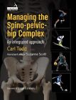 Managing the Spino-Pelvic-Hip Complex An Integrated Approach