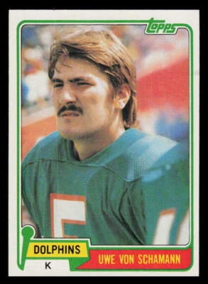 1981 Topps Uwe von Schamann #21 Miami Dolphins LOW GRADE Card - Image 1 of 2