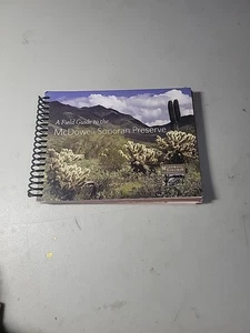 A Field Guide to the McDowell Sonoran Preserve 2011 Rare Title (Arizona Desert) - Picture 1 of 7