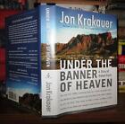 Krakauer, Jon UNDER THE BANNER OF HEAVEN A Story of Violent Faith 1st Edition 1s