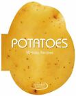 Kartoffeln: 50 einfache Rezepte von Academia Barilla