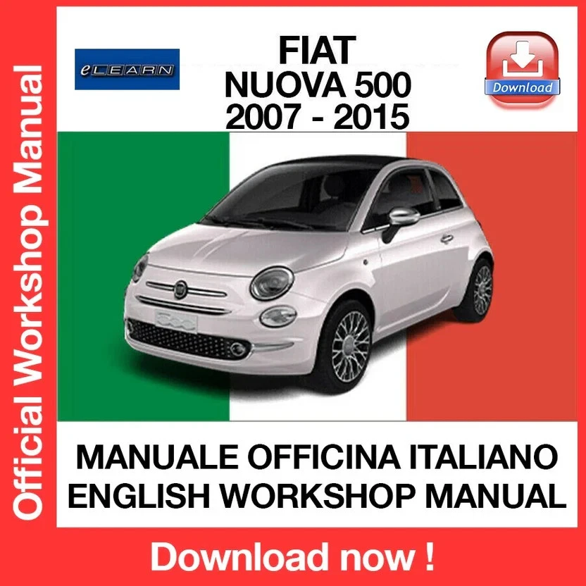 MANUALE OFFICINA FIAT NUOVA 500 (2007-2015) (ITA) (EN) WORKSHOP REPAIR SERVICE - Immagine 1 di 1