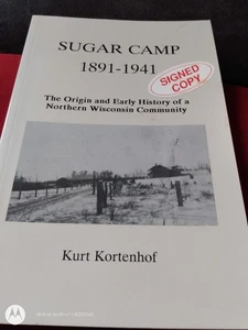 Sugar Camp, 1891-1941, Signed Copy - Bild 1 von 3