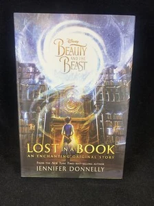 Beauty and the Beast: Lost in a Book - Hardcover By Donnelly, Jennifer - - Picture 1 of 4