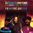DREAD FLIMSTONE &amp; THE MODERN TONE AGE FAMILY - FROM THE GHETTO NEW CD