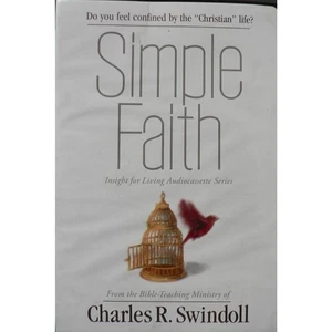 Simple Faith: Do You Feel Confined by the Christian Life? Charles R. Swindoll - Imagen 1 de 3