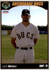 2005 Anchorage Bucs Choice #17 Jack Nelson Wheaton Illinois IL Baseball Card