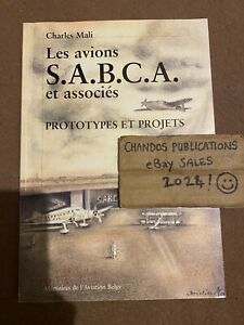 Les Avions S.A.B.C.A. et associes Prototypes et Projets - Charles Mali - SCARCE!