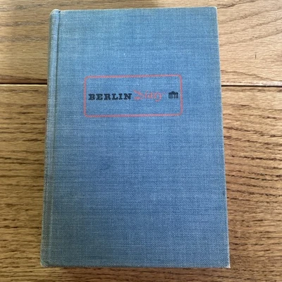 BERLIN DIARY THE JOURNAL OF A FOREIGN CORRESPONDENT BY WILLIAM SHIRER 1941 - Image 1 of 4