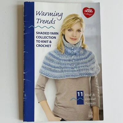 Red Heart Collage Book 0012 Art J27 WARMING TRENDS 11 Knit & Crochet Projects - Image 1 of 4