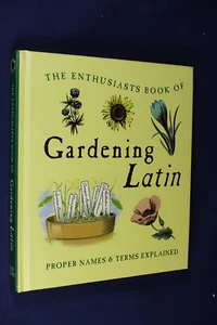 THE ENTHUSIASTS BOOK OF GARDENING LATIN Michael Streeter PROPER NAMES EXPLAINED - Bild 1 von 12