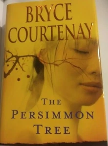 The Persimmon Tree by Bryce Courtenay (Hardback, 2007) - Bild 1 von 3