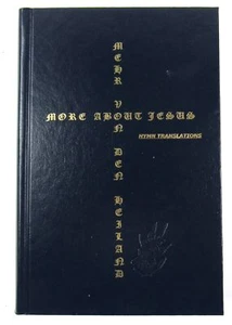 2007 More About Jesus German - American Christian Hymn Translations Yoder HC - Picture 1 of 5