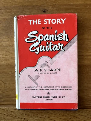 The Story of The Spanish Guitar: A P Sharpe (RARE) Acceptable cond (see pics) - Image 1 of 4