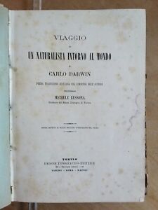 Carlo Darwin ,Viaggio di Un Naturalista Intorno Al Mondo - Torino UTET 1872