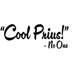 Funny Sticker  Toyota Prius Cool Prius Bumper Sticker - Picture 1 of 6