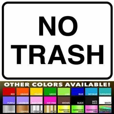 No Trash Sign Decal Die Cut sticker for Home Kitchen Office Wall Store Shop - Image 1 of 2