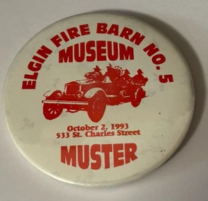 Elgin IL Feuerscheune Nr. 5 Museum 1993 Muster 2,5" Pinback Pin - Bild 1 von 3